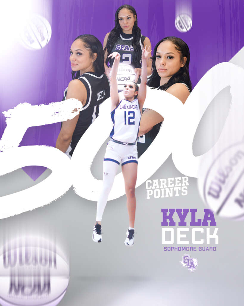 Stephen F. Austin Kyla Deck 500 points milestone graphic designed by MFNGraphics