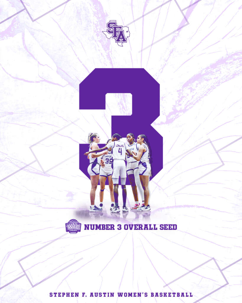 Stephen F. Austin women’s basketball tournament seeding graphic